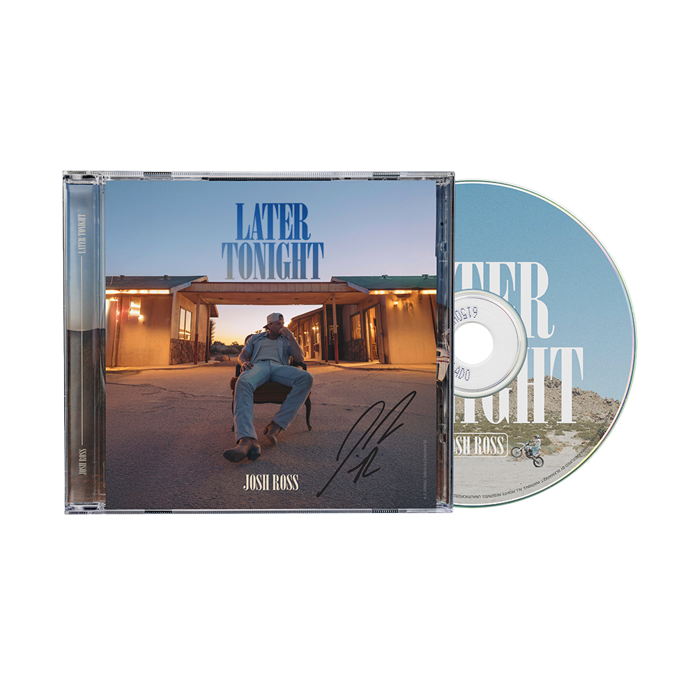 Josh Ross - Later Tonight (CD-Signed) - Josh Ross Official Store